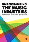 E-Book (pdf) Understanding the Music Industries von Chris Anderton, Andrew Dubber, Martin James