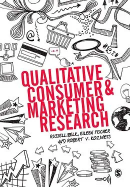 E-Book (pdf) Qualitative Consumer and Marketing Research von Russell W. Belk, Eileen Fischer, Robert Kozinets