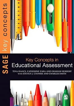 E-Book (pdf) Key Concepts in Educational Assessment von Tina Isaacs, Catherine Zara, Graham Herbert