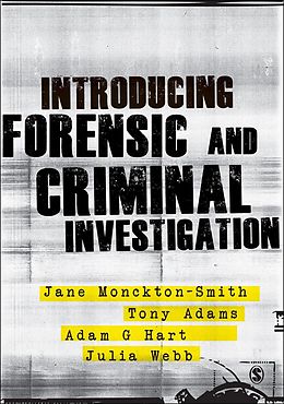 E-Book (pdf) Introducing Forensic and Criminal Investigation von Jane Monckton-Smith, Tony Adams, Adam Hart