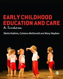 E-Book (pdf) Early Childhood Education and Care von Sheila Nutkins, Catriona McDonald, Mary Stephen