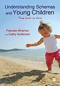 PDF Understanding Schemas and Young Children von Frances Atherton, Cathy Nutbrown