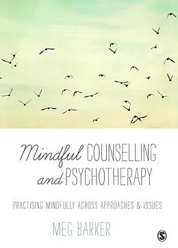 E-Book (pdf) Mindful Counselling & Psychotherapy von Meg-John Barker