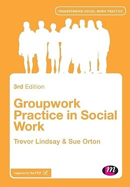 Kartonierter Einband Groupwork Practice in Social Work von Trevor Lindsay, Sue Orton
