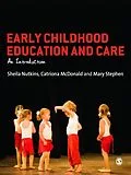 E-Book (epub) Early Childhood Education and Care von Sheila Nutkins, Catriona McDonald, Mary Stephen