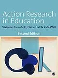 E-Book (epub) Action Research in Education von Vivienne Marie Baumfield, Elaine Hall, Kate Wall