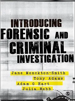 ePUB Introducing Forensic and Criminal Investigation von Jane Monckton-Smith, Tony Adams, Adam Hart