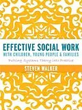 ePUB Effective Social Work with Children, Young People and Families von Susan Walker