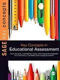 E-Book (epub) Key Concepts in Educational Assessment von Tina Isaacs, Catherine Zara, Graham Herbert