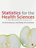 E-Book (epub) Statistics for the Health Sciences von Christine Dancey, John Reidy, Richard Rowe