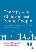 E-Book (epub) Therapy with Children and Young People von Colleen Mclaughlin, Carol Holliday