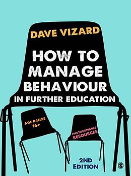 eBook (epub) How to Manage Behaviour in Further Education de Dave Vizard