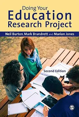 PDF Doing Your Education Research Project von Neil Burton, Mark Brundrett, Marion Jones