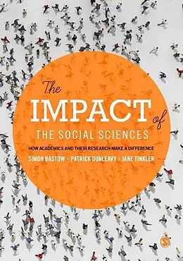 E-Book (pdf) The Impact of the Social Sciences von Simon Bastow, Patrick Dunleavy, Jane Tinkler