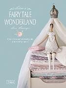 Couverture cartonnée Tilda's Fairy Tale Wonderland de Tone (Author) Finnanger