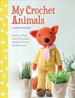 Couverture cartonnée My Crochet Animals de Isabelle (Author) Kessedjian