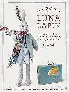 Kartonierter Einband Making Luna Lapin von Peel Sarah