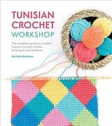 Broché Tunisian Crochet Workshop de Michelle Robinson