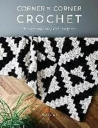 Kartonierter Einband Corner to Corner Crochet von Jessica Coppom