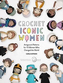 Couverture cartonnée Crochet Iconic Women de Carla Mitrani, Wonder Foundation