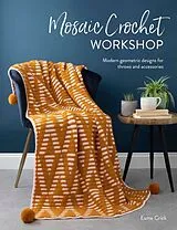 Kartonierter Einband Mosaic Crochet Workshop von Esme Crick