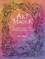 Kartonierter Einband Art Magick von Roberts Molly