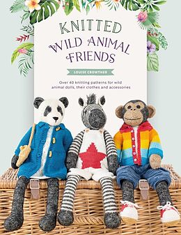 Kartonierter Einband Knitted Wild Animal Friends von Louise (Author) Crowther