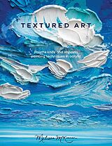 Couverture cartonnée Textured Art de Melissa (Author) Mckinnon