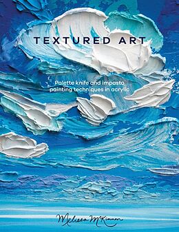 Couverture cartonnée Textured Art de Melissa (Author) Mckinnon