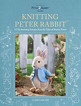 Livre Relié Knitting Peter Rabbit(TM) de Claire Garland