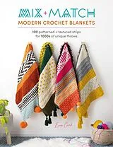 Kartonierter Einband (Kt) Mix and Match Modern Crochet Blankets von Esme Crick