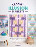 E-Book (epub) Crochet Illusion Blankets von Helen Smith