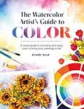 E-Book (epub) The Watercolor Artist's Guide to Color von Richard Taylor