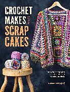 Couverture cartonnée Crochet Makes From Scrap Cakes de Naomi Vincent