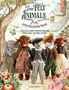Kartonierter Einband Sew Felt Animals From Apple Blossom Wood von Claire Bowman