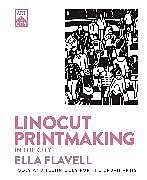 Kartonierter Einband Linocut Printmaking in the City von Ella Flavell