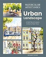 Kartonierter Einband Watercolor Artist's Index of the Urban Landscape von Richard Taylor