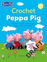 Kartonierter Einband Crochet Peppa Pig von Irene Strange