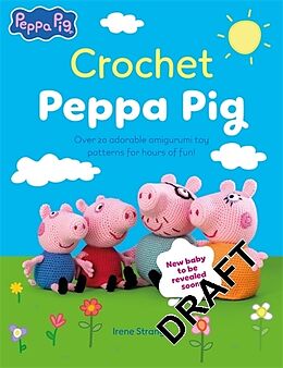 Kartonierter Einband Crochet Peppa Pig von Irene Strange