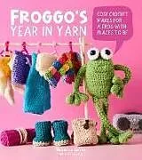 Fester Einband Froggo's Year in Yarn von Rebecca Lismer