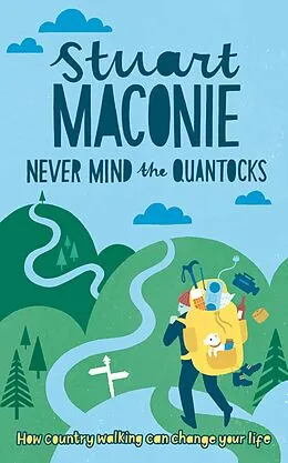 E-Book (epub) Never Mind the Quantocks von Stuart Maconie