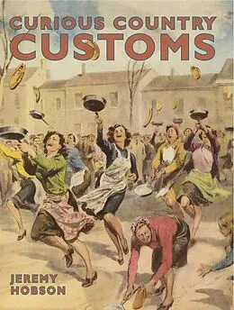 E-Book (epub) Curious Country Customs von Jeremy Hobson