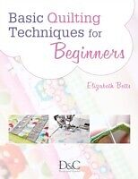 eBook (epub) Basic Quilting Techniques for Beginners de Elizabeth Betts