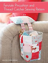 E-Book (epub) Fairytale Pincushion and Thread Catcher Sewing Pattern von Brioni Greenberg