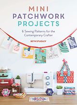 eBook (epub) Mini Patchwork Projects de Beth Studley