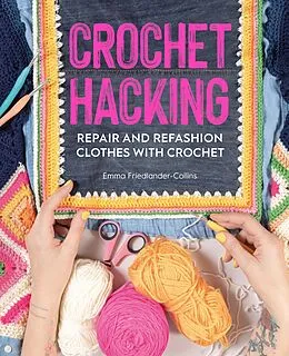E-Book (epub) Crochet Hacking von Emma Friedlander-Collins