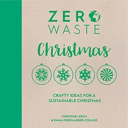 E-Book (epub) Zero Waste Christmas von Christine Leech, Emma Friedlander-Collins