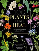 eBook (epub) 100 Plants That Heal de Gérard Debuigne, François Couplan