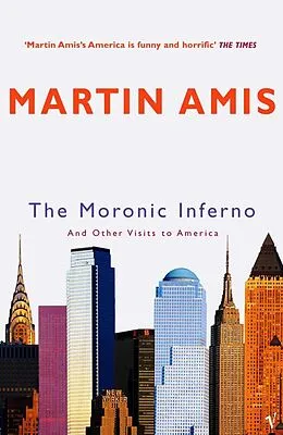 E-Book (epub) The Moronic Inferno von Martin Amis