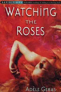 E-Book (epub) Watching The Roses : Egerton Hall Trilogy 2 von Adèle Geras